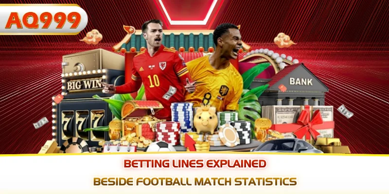 Betting lines explained beside football match statistics