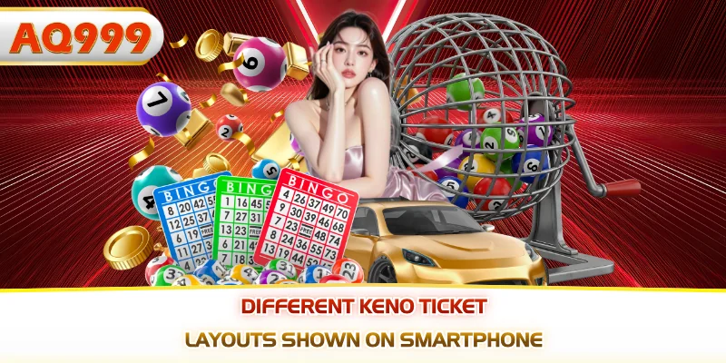 Different keno ticket layouts shown on smartphone